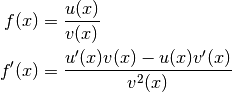 f(x) &= \frac{u(x)}{v(x)}\\
f'(x) &= \frac{u'(x) v(x) - u(x) v'(x)}{v^2(x)}